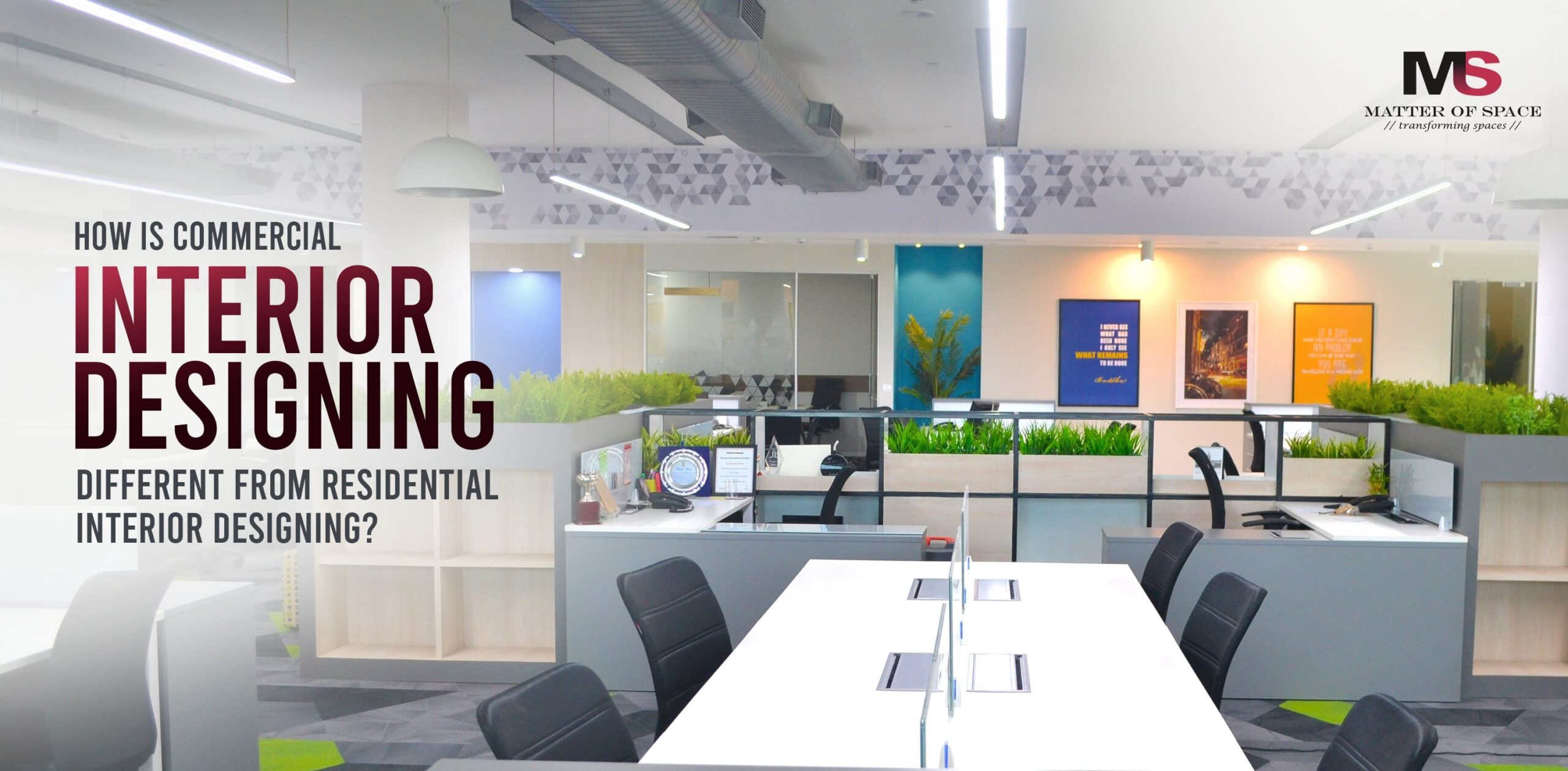 How is Commercial Interior Designing Different from Residential Interior Designing?